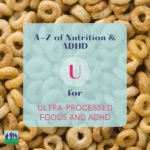 Ultra-Processed foods and ADHD